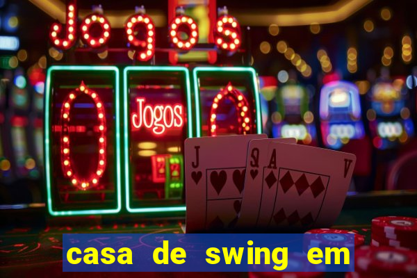 casa de swing em porto seguro